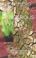 The Dangerous Man: The Strength in the Blood's Man