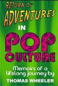 Return of Adventures in Pop Culture