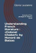 Understanding French literature: Colonel Chabert by Honor? de Balzac: Analysis of key passages in Balzac's novel