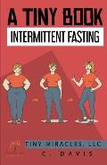 A Tiny Book: Intermittent Fasting