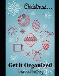 Christmas Get It Organized