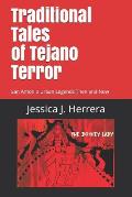 Traditional Tales of Tejano Terror: San Antonio Urban Legends Then and Now