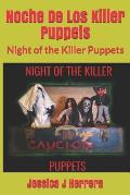 Noche de Los Killer Puppets: Night of the Killer Puppets