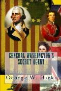 General Washington's Secret Agent