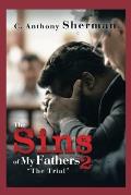 The Sins of My Fathers2: The Trial