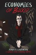 Economies of Blood: A Samuel the Vampire Novel