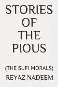 Stories of the Pious: (the Sufi Morals)