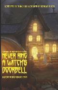 Never Ring a Witch's Doorbell