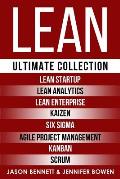 Lean: Ultimate Collection - Lean Startup, Lean Analytics, Lean Enterprise, Kaizen, Six Sigma, Agile Project Management, Kanb