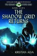 The Shadow Grid Returns: Book Seven of the Dragon Stone Saga