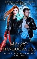 Mages and Masquerades: An Urban Fantasy Novel