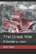 The Great War: A Soldier's View