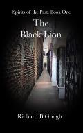 The Black Lion: Spirits of the Past - book 1