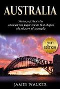 Australia History of Australia Discover the Major Events That Shaped the History of Australia