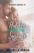 Hidden Under the Surface: A Hidden Novel