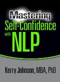 Mastering Self Confidence with NLP