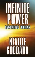 Infinite Power Essential Works