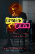 Daydream Believer Unlocking the Ultimate Power of Your Mind
