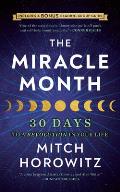 The Miracle Month - Second Edition: 30 Days to a Revolution in Your Life