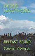 Peter Hawthorn: Belfast Bound