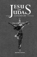 Jesus and Judas the Unheard Story