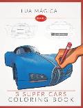3 Super Cars Coloring Book: Have Some Fun Coloring This Super Cars Book