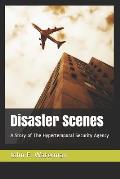 Disaster Scenes: A Story of the Hypertemporal Security Agency