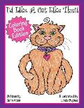 I'd Like a Cat Like That: Coloring Book