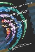 Enciclopedia de Las Culturas del Caribe 2: Venezuela. Folklore, Artes, Instituciones Culturales del Estado Falc?n