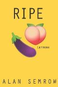 Ripe: Letters