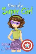 Diary of a Super Girl - Book 12: The Invasion