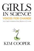 Girls in Science: Voices for Change: Tips for Equality and Inclusion in Schools, Workplaces, and Communities