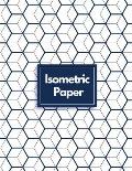 Isometric Paper: Draw Your Own 3D, Sculpture or Landscaping Geometric Designs! 1/4 inch Equilateral Triangle Isometric Graph Recticle T