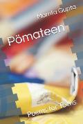 P?mateen: Poems for Teens