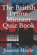 The British Prime Minister Quiz Book
