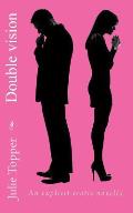 Double vision: An explicit erotic novella