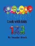 Cook with kids 123: English