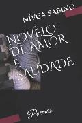 Novelo de Amor E Saudade: Poemas