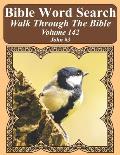 Bible Word Search Walk Through The Bible Volume 142: John #3 Extra Large Print