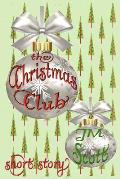 The Christmas Club: Short Story