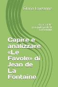 Capire e analizzare Le Favole di Jean de La Fontaine: Analisi delle principali favole di La Fontaine