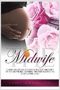 The Midwife: Understanding the Deliverance Ministry of an Apostolic Mother