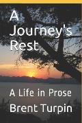 A Journey's Rest: A Life in Prose