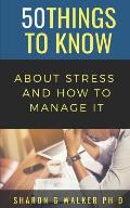 50 Things to Know About Stress & How to Manage It