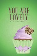 You Are Lovely: My Little Cupcake