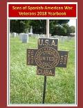 Sons of Spanish-American War Veterans: 2018 Yearbook