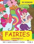 Fairies Coloring Book: 30 Coloring Pages of Fairy Designs in Coloring Book for Adults (Vol 1)