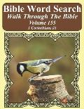 Bible Word Search Walk Through The Bible Volume 155: 1 Corinthians #1 Extra Large Print