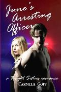 June's Arresting Officer: A Bright Sisters Romance