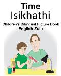 English-Zulu Time Children's Bilingual Picture Book